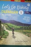 Let's Go Biking: Okanagan and Beyond
